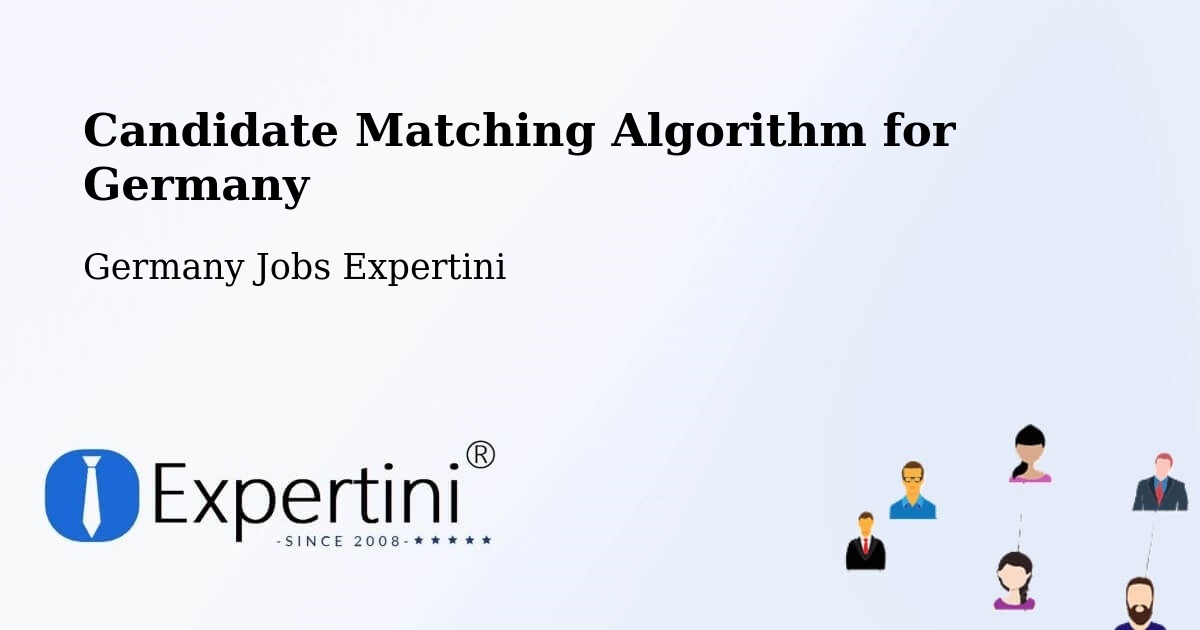 Candidate Matching Algorithm Overview – Gladenbach - Germany Jobs Expertini