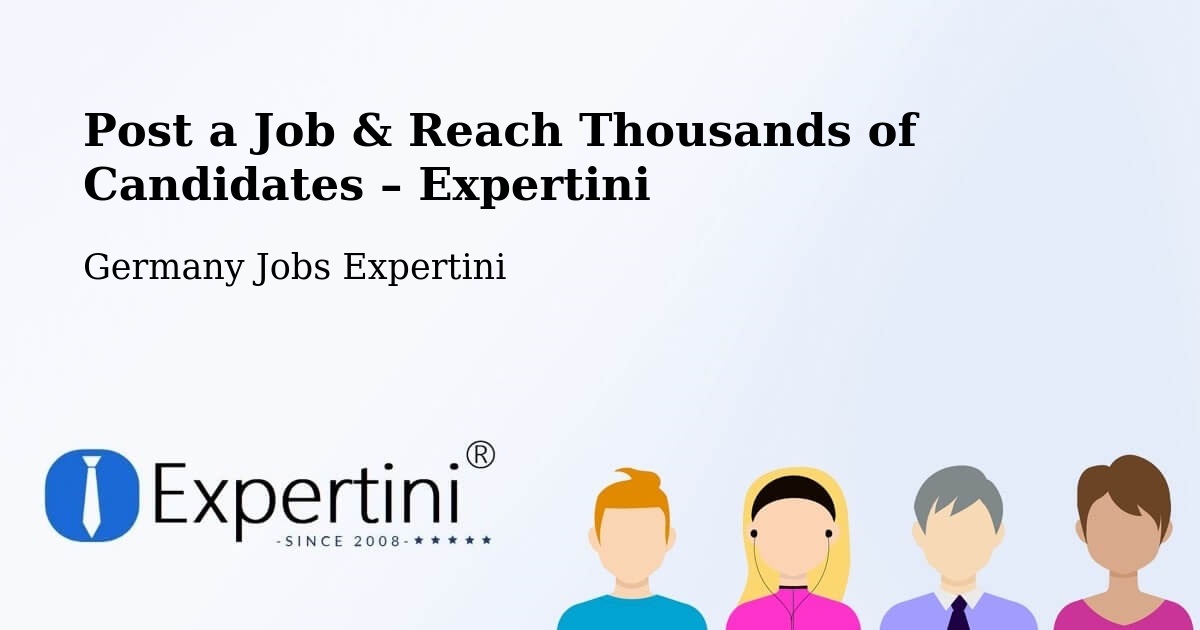 Post a Job in Gladenbach – Hire the Right Talent - Gladenbach, Germany Jobs Expertini