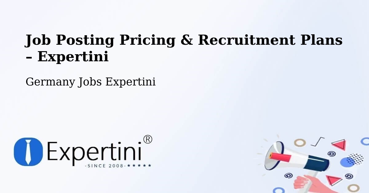 Job Posting Pricing & Recruitment Plans – Gladenbach - Gladenbach, Germany Jobs Expertini
